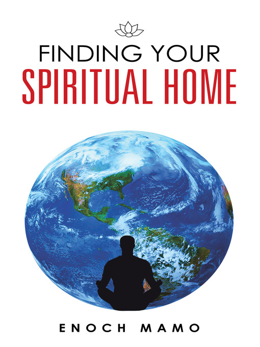 Title details for Finding Your Spiritual Home by Enoch Mamo - Available